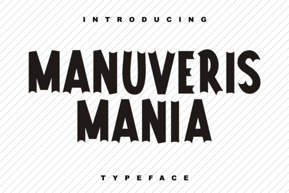 Manuveris Mania Font for Creative Makers and Designers